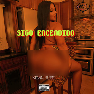 Sigo Encendido (Explicit)