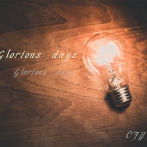 Glorious Days