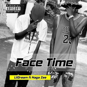 Face Time (feat. Naga Zee) [Explicit]