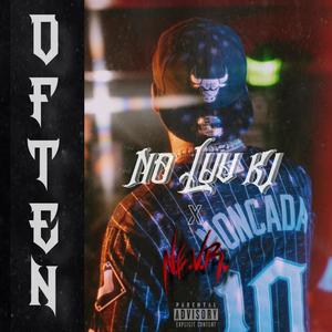 Often (feat. N.E.V.R.) [Explicit]