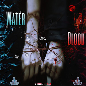 Water or Blood (Explicit)