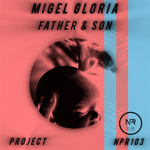 Father and Son Project (Nicolas Gudino Remix)