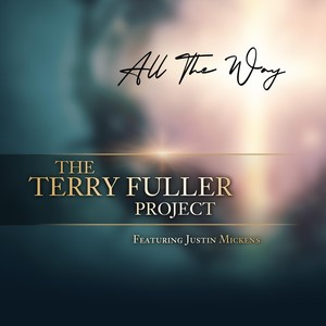 All the Way (feat. Justin Mickens)