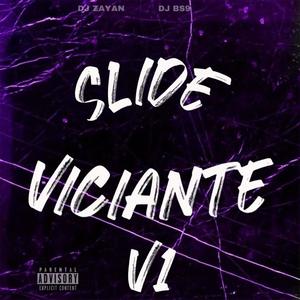 Slide Viciante (feat. DJ BS9) [Explicit]