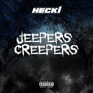 Jeepers Creepers (Explicit)