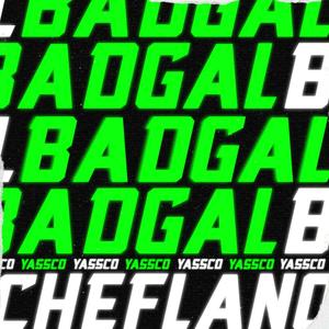 Badgal (Explicit)