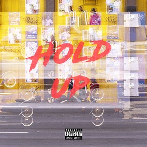 Hold Up (feat. Satori IV) [Explicit]