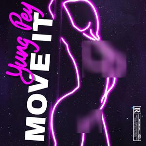 MOVE IT (Explicit)