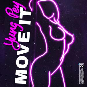 MOVE IT (Explicit)