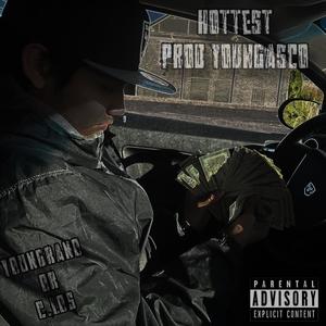 Hottest (feat. YoungAsco) [Explicit]