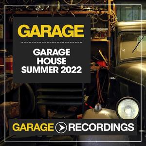 Garage House Summer 2022
