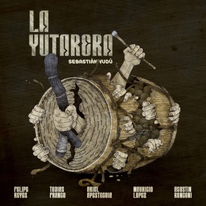 La Yutarera (feat. Agustín Ronconi, Mauricio Lopez, Tobias Franco, Ariel Apesteguia, Felipe Reyes & Tierradentro) (Explicit)
