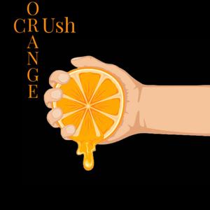 Orange Crush (Explicit)