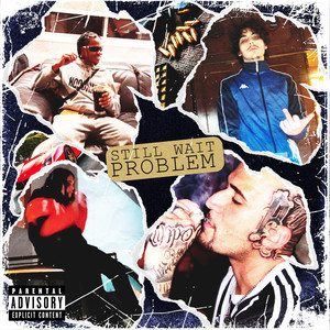 STILL WAIT: PROBLEM (Explicit)