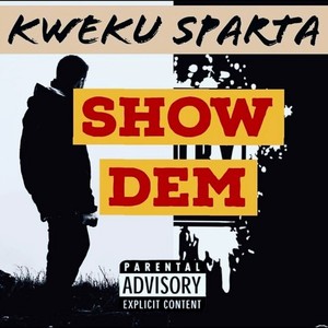 Show Dem (Explicit)