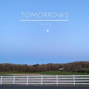 Tomorrows (Explicit)