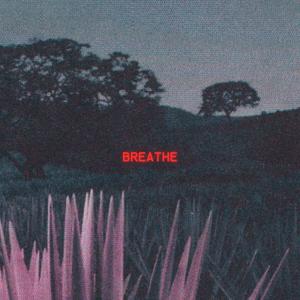 BREATHE (Explicit)