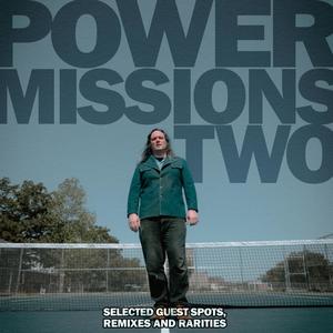 Power Missions Two: Selected Guest Spots, Remixes and Rarities (Explicit)