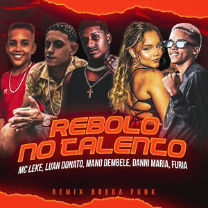 Rebolo no Talento (Explicit)