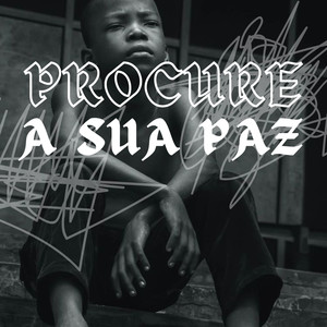 Procure a Sua Paz (Explicit)