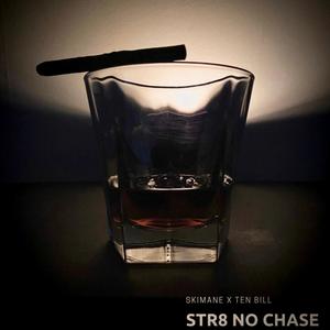 Str8 No Chase (Explicit)