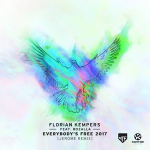 Everybody's Free 2017 (Jerome Remix)