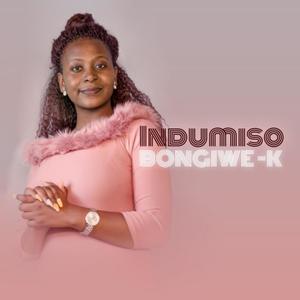 BONGIWE K (INDUMISO)