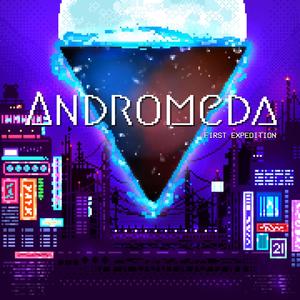 Andromeda (First Expedition) [Explicit]