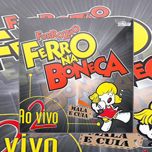 Forrozão Ferro Na Boneca, Vol. 2 (Ao Vivo)