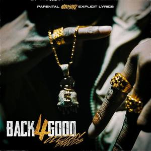 BACK 4 GOOD (Explicit)