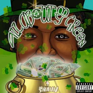 All About My Green (Explicit)