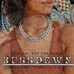 BussDown (feat. JAY AR ROE & JAY YEAN NATHI) (Explicit)
