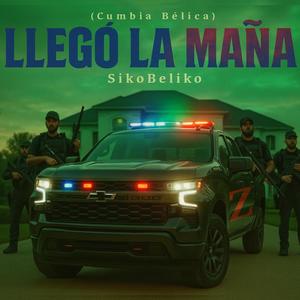 Llego La Maña (Cumbia Belica) (Op Sierra Fox) (Explicit)