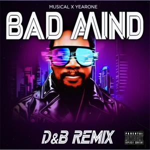 Bad Mind (feat. Musical) (Explicit)