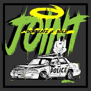 Joint (feat. BOLD) [Explicit]