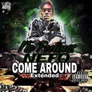 Come Around (Extended Version) [Explicit]