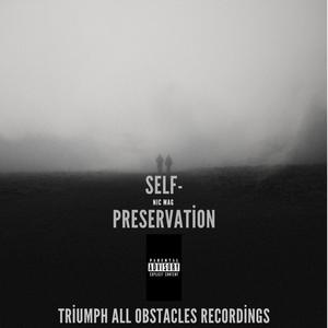 SELF-PRESERVATION (Explicit)