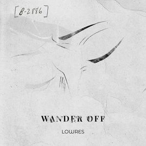 Wander Off