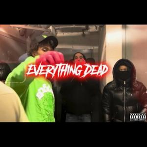 Everything Dead (feat. Jana Gzz) [Explicit]