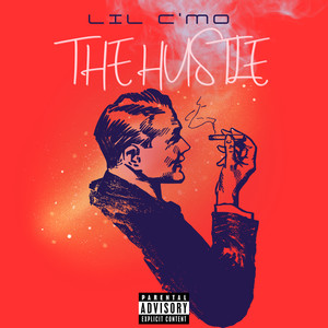 Lil C'mo - The Hustle (Explicit)