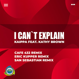 I Can't Explain (San Sebastian Remix)