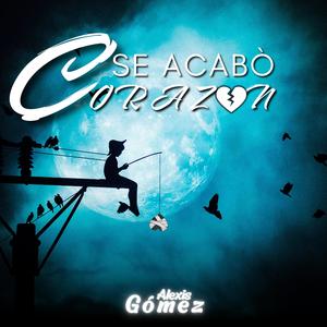 Se acabó corazón