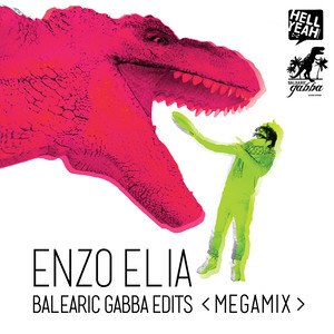 Balearic Gabba Edits - Megamix