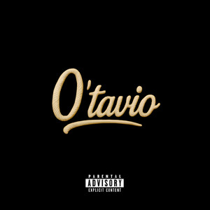 O'tavio (Explicit)