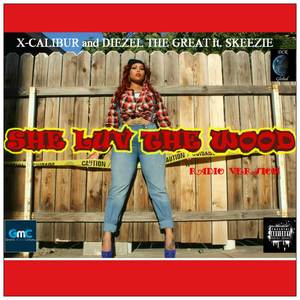 She Luv the Wood (Radio Version) [Explicit]