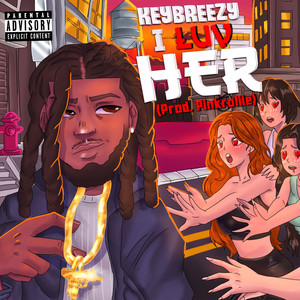 I Luv Her (Explicit)