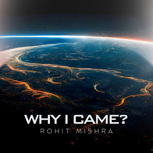 Why I Came? (Explicit)