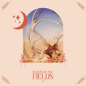 Beasts of the Fields, Pt.1 (Explicit)