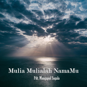 Mulia Mulialah Nama-Mu