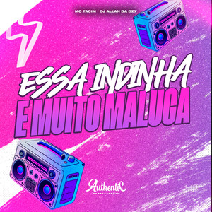 Essa Índinha É Muito Maluca (Explicit)